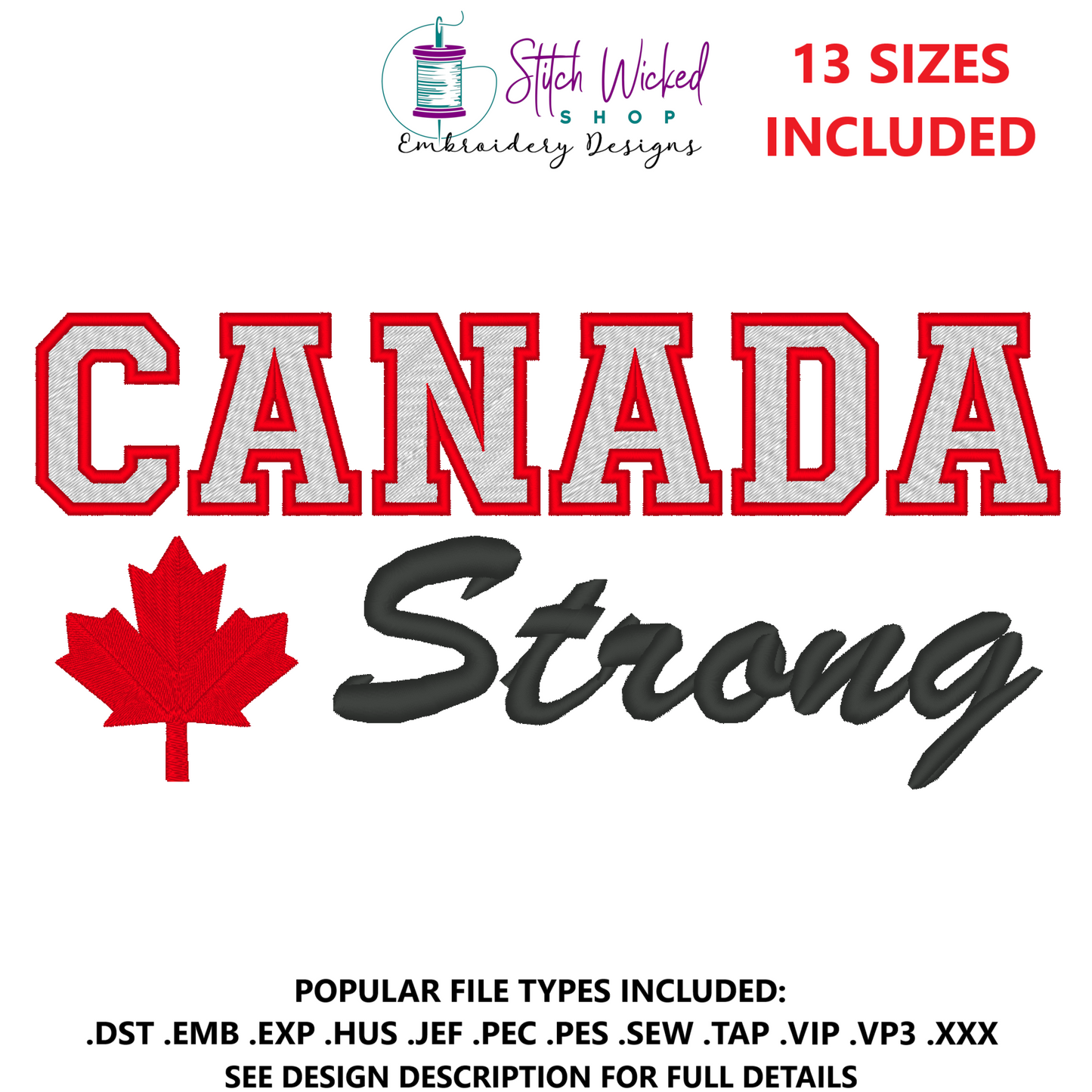 Canada Strong Varsity Fill Stitch Embroidery Design, 13 Sizes