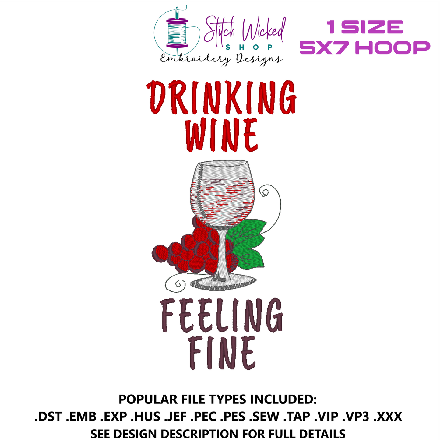 Drinking Wine Feeling Fine Funny Kitchen Towel Embroidery Design, 5 X 7 Hoop