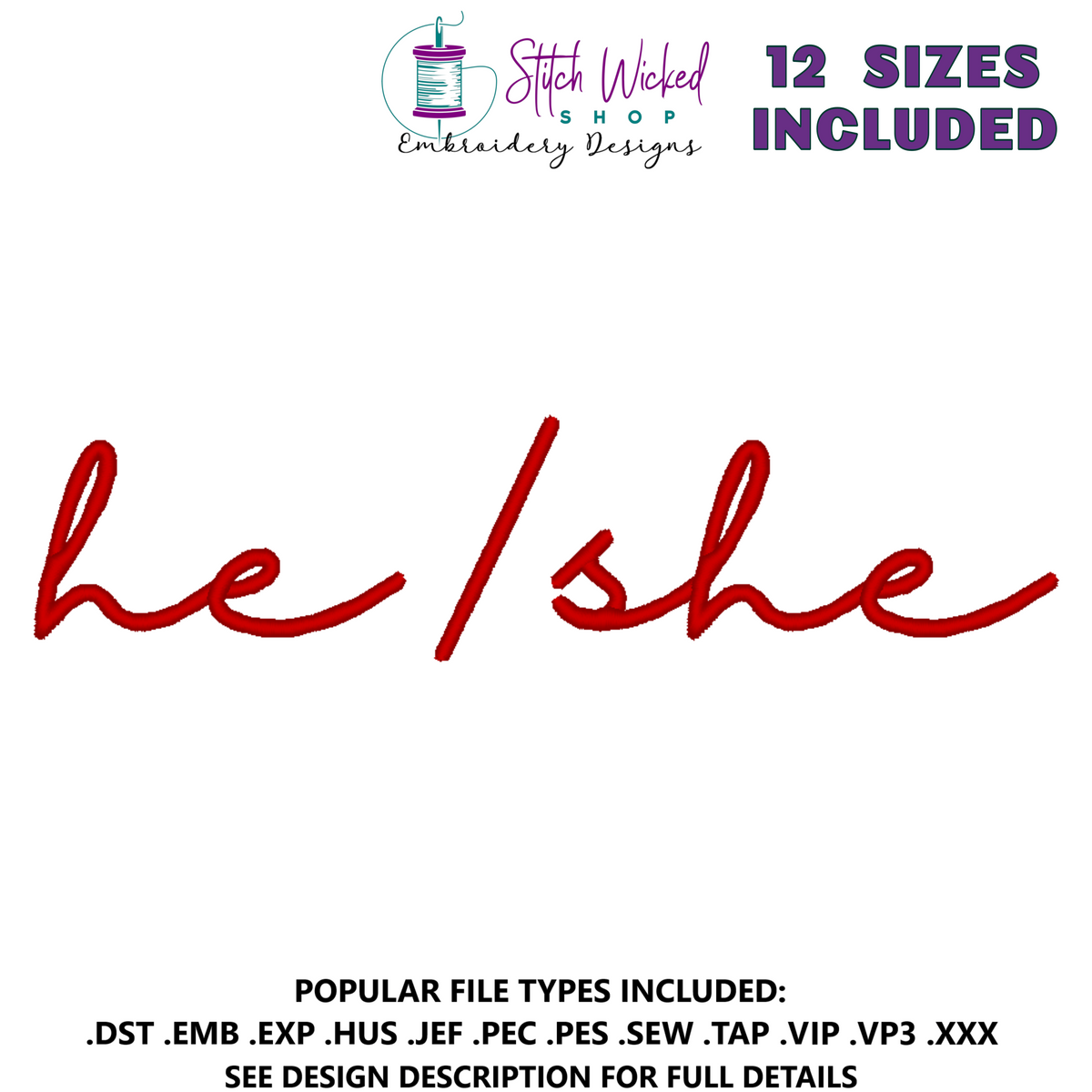 He She Pronouns Script Embroidery Design, 12 Sizes Included