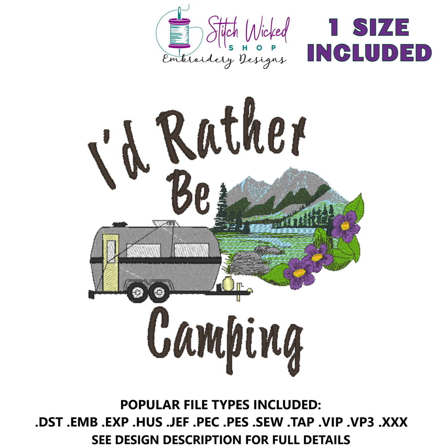 I'd Rather be Camping Machine Embroidery Design - Stitch Wicked Shop