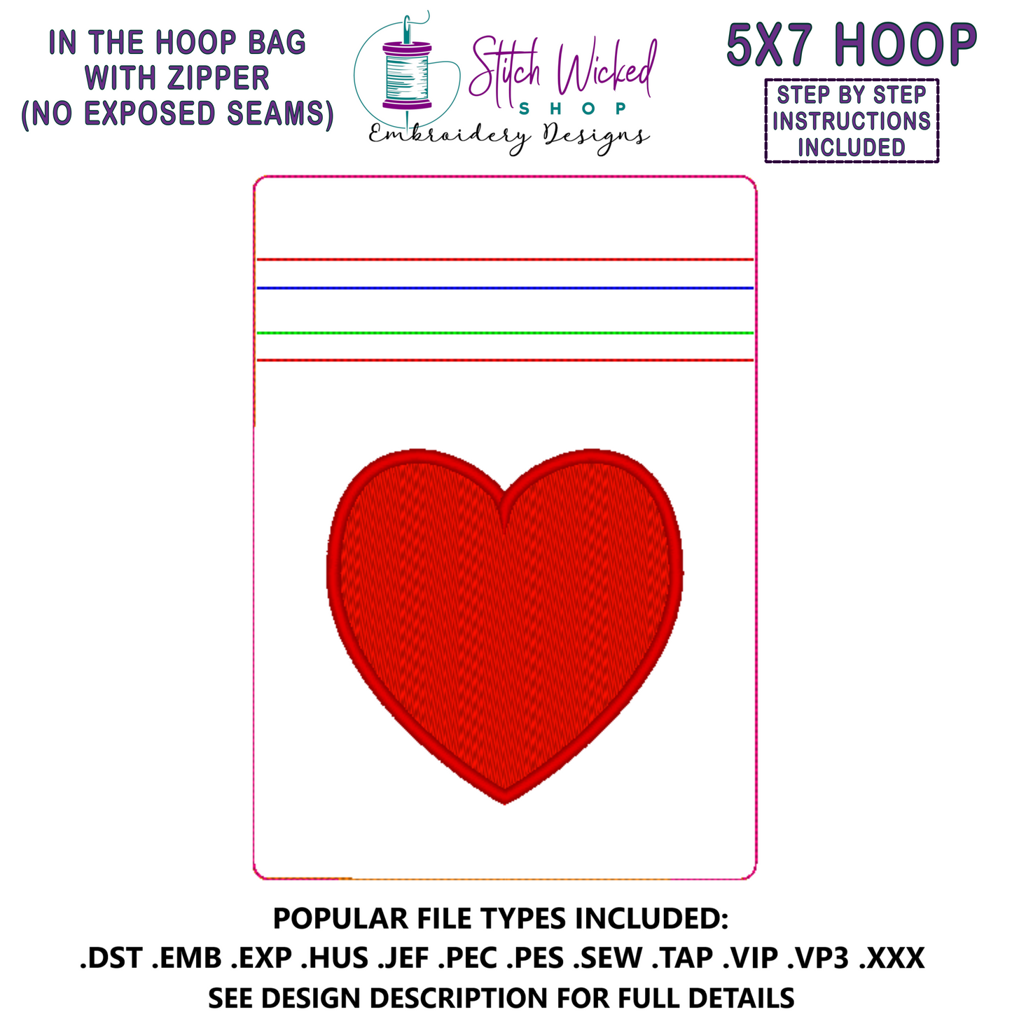In the Hoop Bag Embroidery Design, Heart 5 X 7 Fully Lined ITH Zipper Bag (No Exposed Seams)