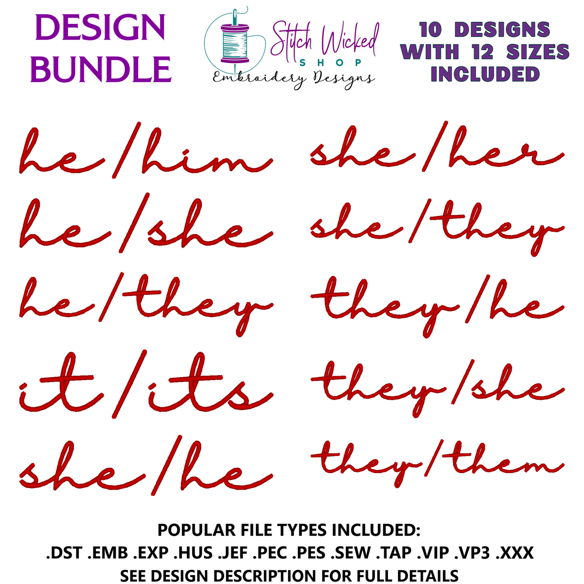 Pronouns Script Embroidery Design Bundle, 10 Designs, 12 Sizes Included