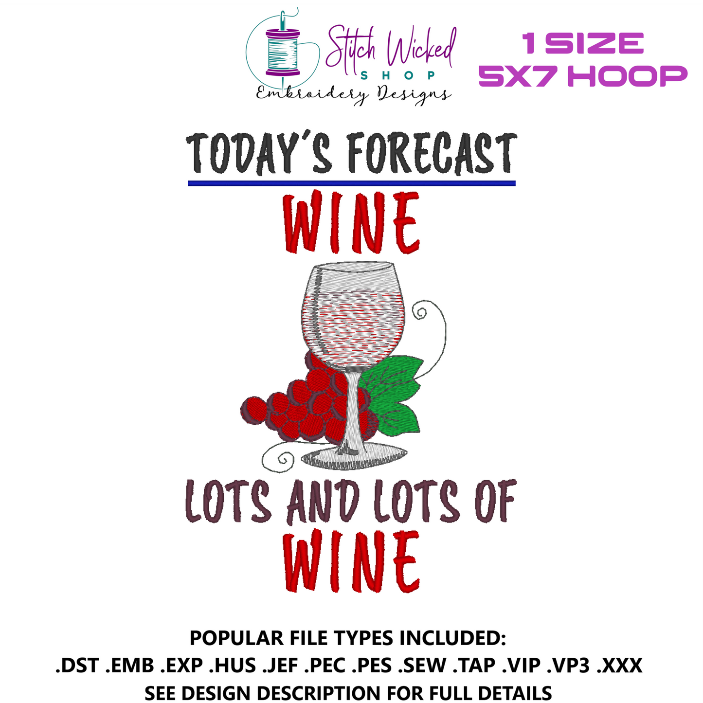 Today's Forecast Wine Funny Kitchen Towel Embroidery Design, 5 X 7 Hoop