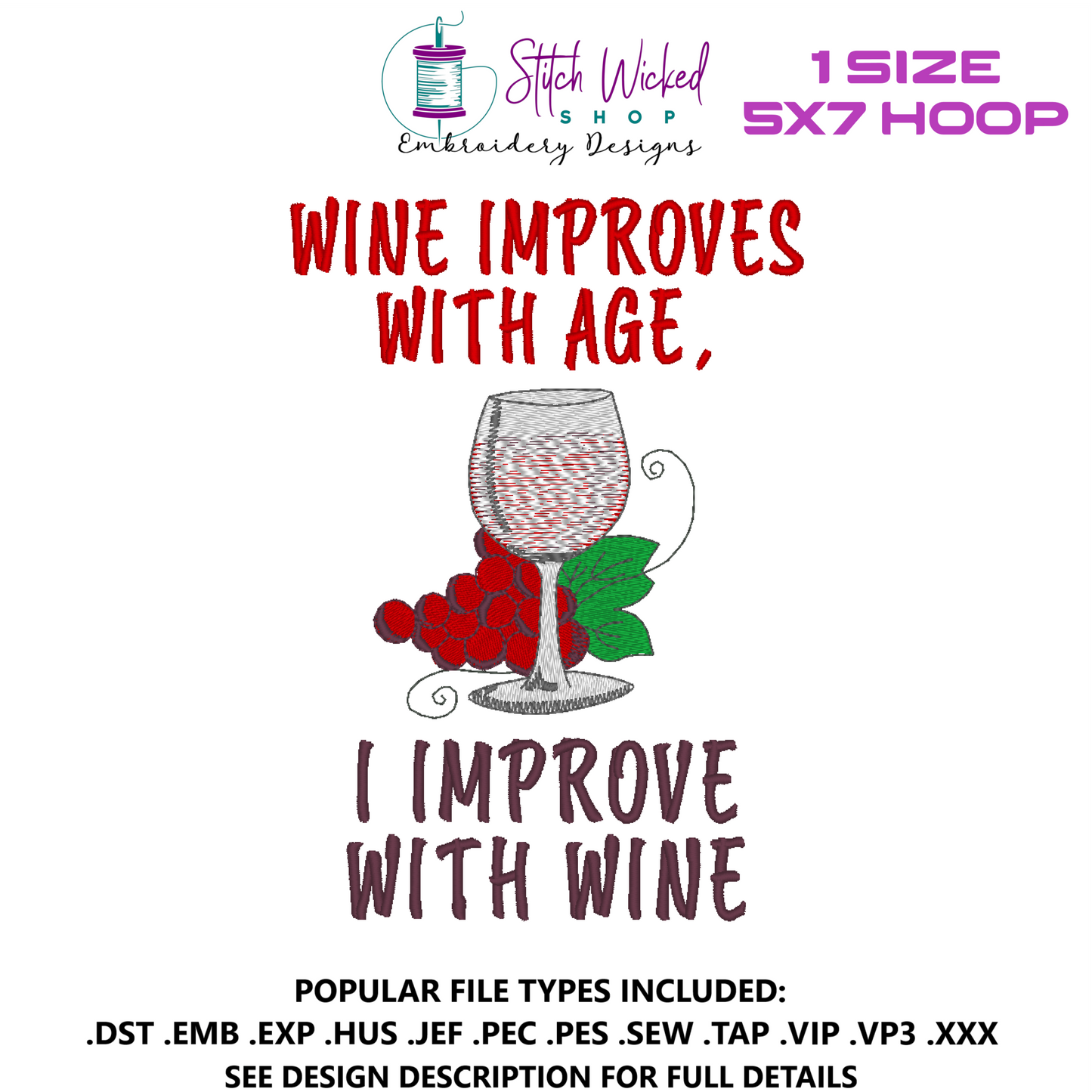 Wine Improves With Age, I Improve With Wine Funny Kitchen Towel Embroidery Design, 5 X 7 Hoop