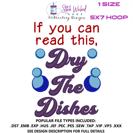 If You Can Read This, Dry The Dishes, Funny Kitchen Towel Embroidery Design, 5X7 Hoop
