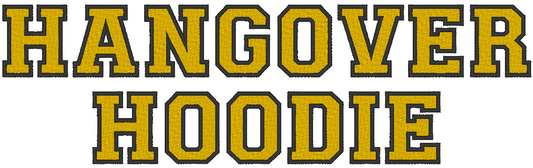 Hangover Hoodie Machine Embroidery Design