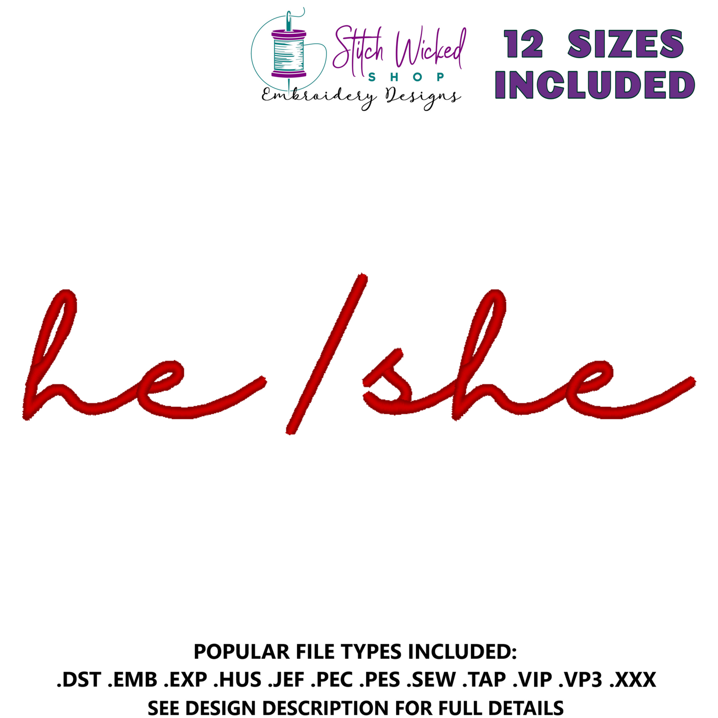 He She Pronouns Script Embroidery Design, 12 Sizes Included
