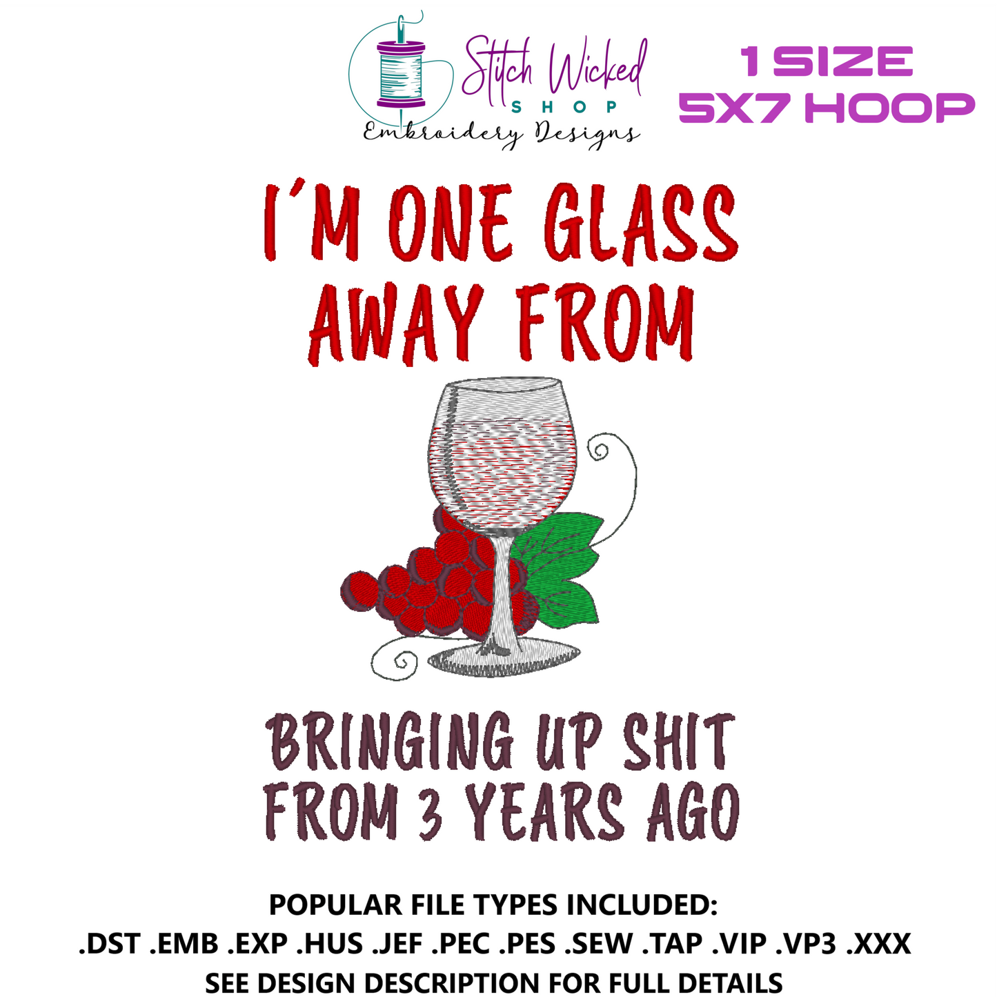 I'm One Glass Away From Bringing Up Stuff Funny Kitchen Towel Embroidery Design, 5 X 7 Hoop