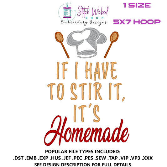If I Have To Stir It's Homemade, Funny Kitchen Towel Embroidery Design, 5X7 Hoop