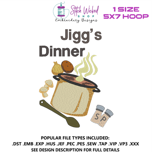 Jigg's Dinner Kitchen Towel Embroidery Design, Funny Sayings File, 5 X 7 Hoop
