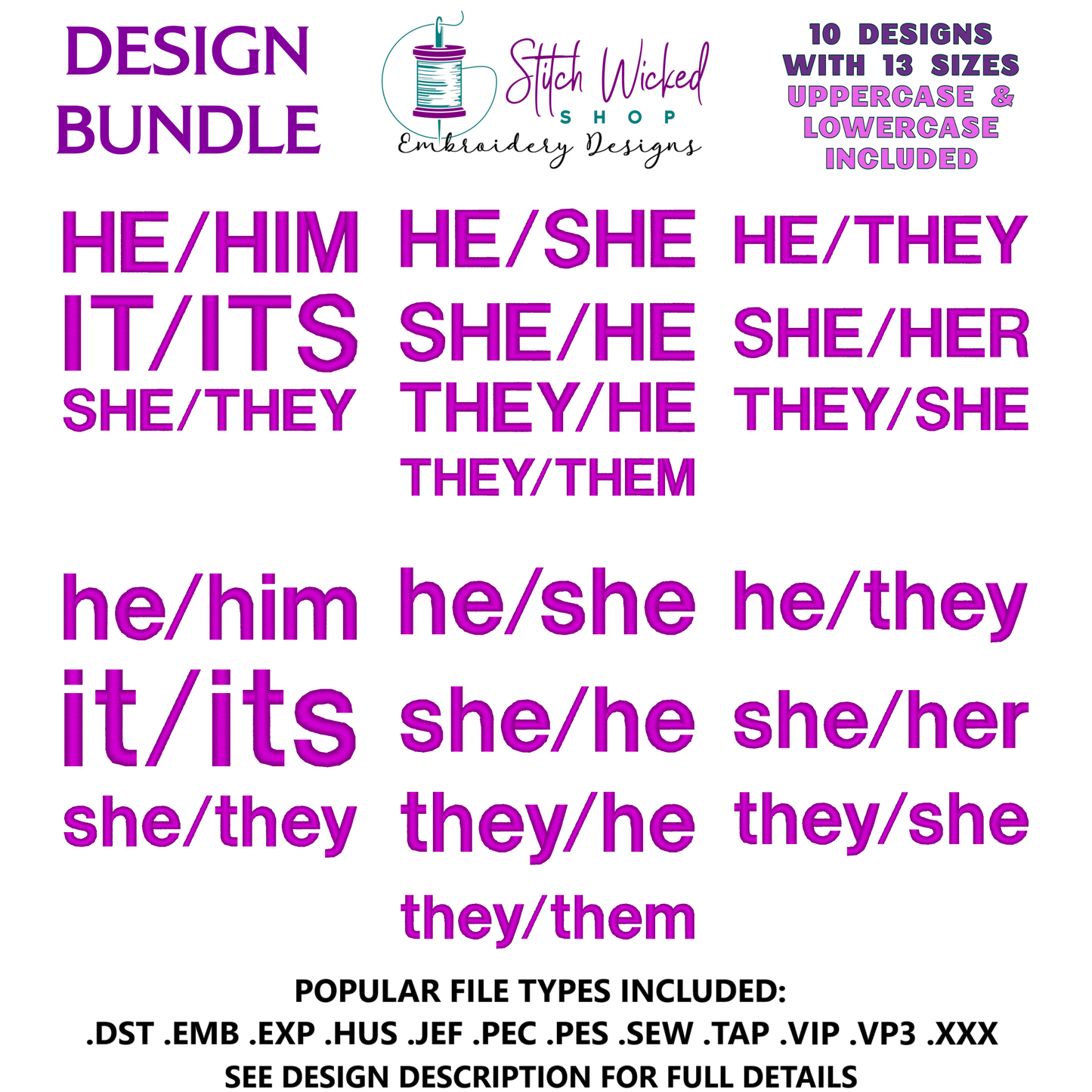 Pronouns Block Font Embroidery Design Bundle, 10 Designs, 13 Sizes Included