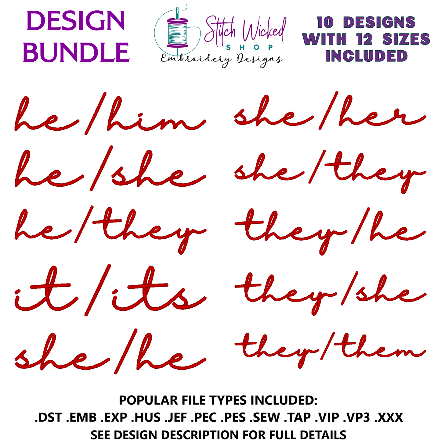 Pronouns Script Embroidery Design Bundle, 10 Designs, 12 Sizes Included
