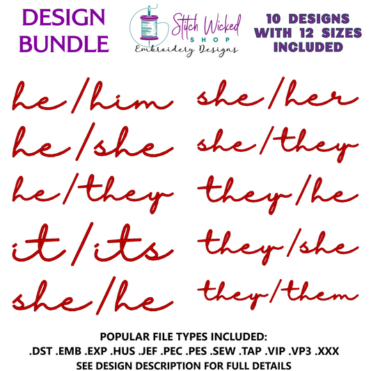 Pronouns Script Embroidery Design Bundle, 10 Designs, 12 Sizes Included