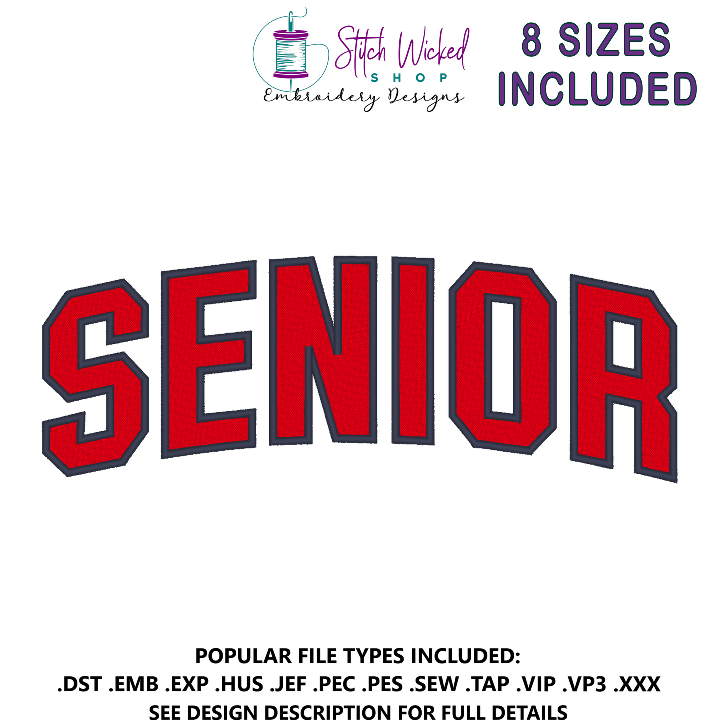 Senior Block Font Embroidery Design, Fill Stitch With Satin Stitch Edge, 8 Sizes Included