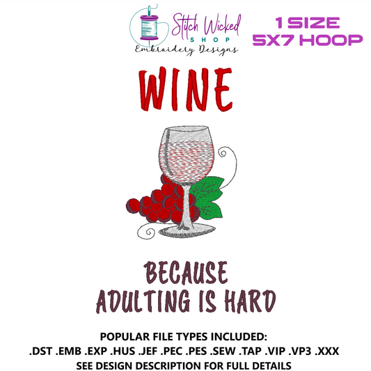 Wine Because Adulting Is Hard Funny Kitchen Towel Embroidery Design, 5 X 7 Hoop