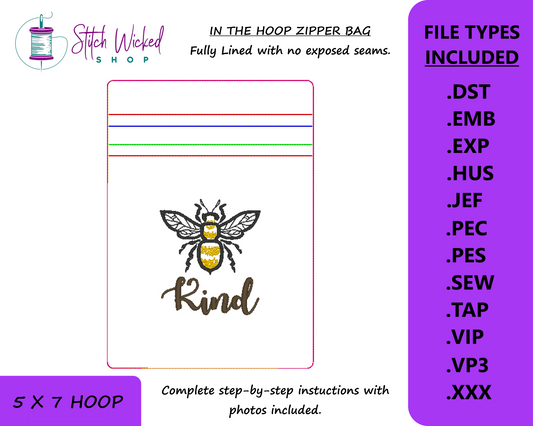 Bee Kind In the Hoop Bag Embroidery Design, ITH Zipper Bag, 5 X 7 Machine Embroidery Design, Fully Lined Zipper Pouch With No Exposed Seams