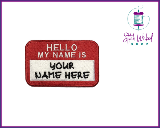 Hello My Name Is Patch, Custom Personalized Patch, Custom Embroidered Name Patch, Name Tags, Patch for Jacket, Patch for Bags, Custom Colors